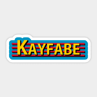 Kayfabe Sticker